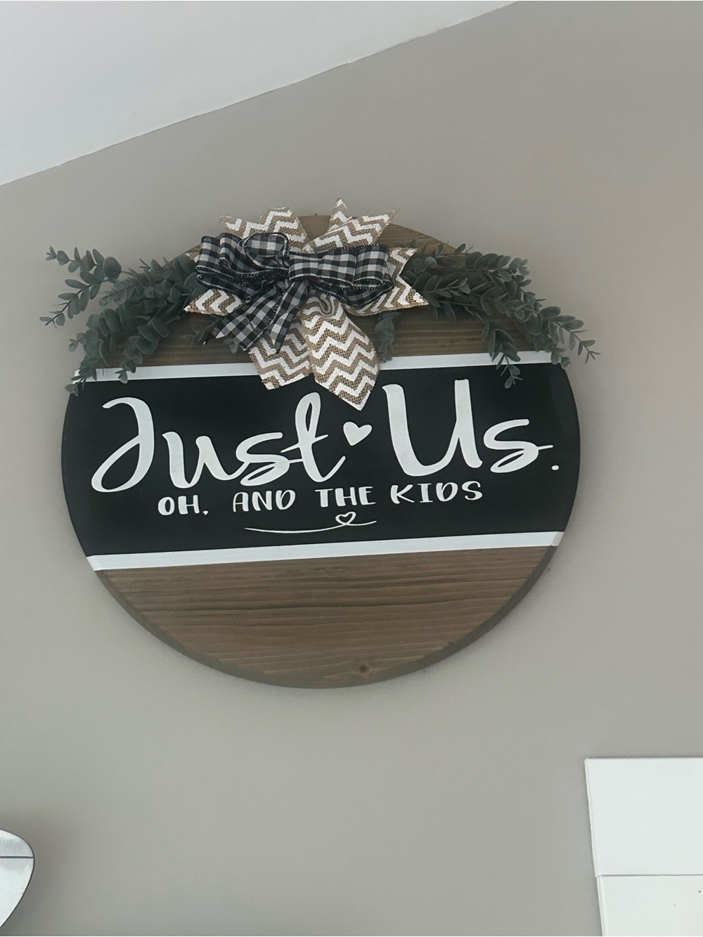 Just Us Round Wooden Wall Sign with Bow